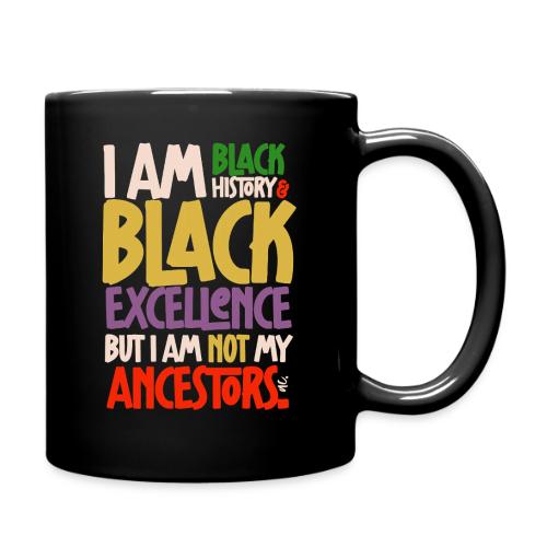 NOT MY ANCESTORS - Full Color Mug