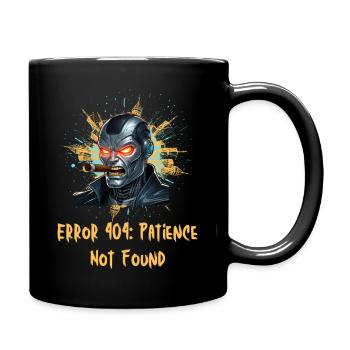 "Error 404: Patience Not Found" - Full Color Mug - black - Right