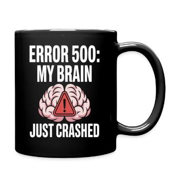 Brain Error 500 Humor Funny Tee - Full Color Mug - black - Right