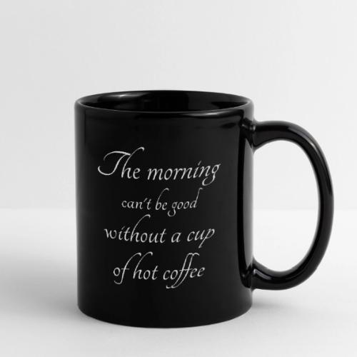 Dark Morning Coffee Mug - Sleek White Text Style - Full Color Mug