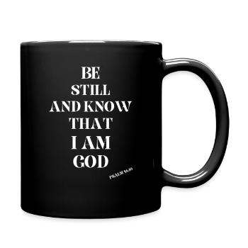 Be Still and Know I Am God - Full Color Mug - black - Right