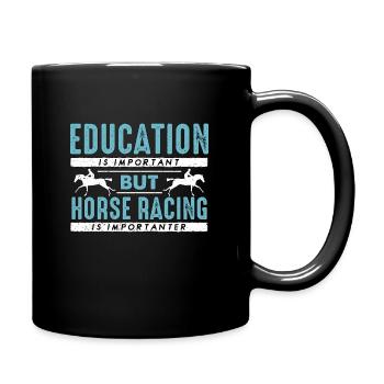 Horse Racing Education Is Important But Horseman - Full Color Mug - black - Right