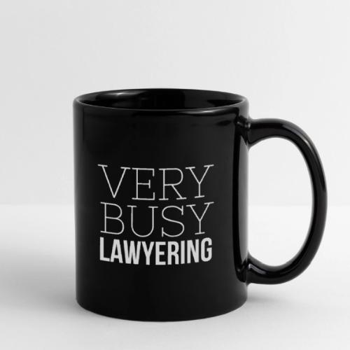Very Busy Lawyering - Full Color Mug