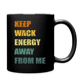 Keep Wack Energy Away From - Full Color Mug - black - Right