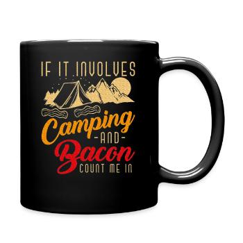 If It Involves Camping And Bacon Count Me In - Full Color Mug - black - Right