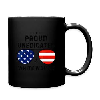 Proud Uneducated with I White Woman Bold Statement - Full Color Mug - black - Right