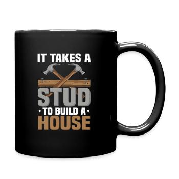 It Takes A Stud Do Build A House Funny Carpenter - Full Color Mug - black - Right