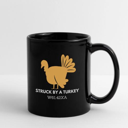 Struck by a Turkey - Full Color Mug