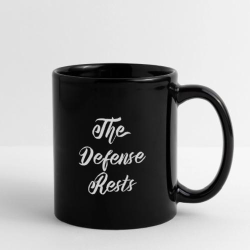 The Defense Rests - Full Color Mug