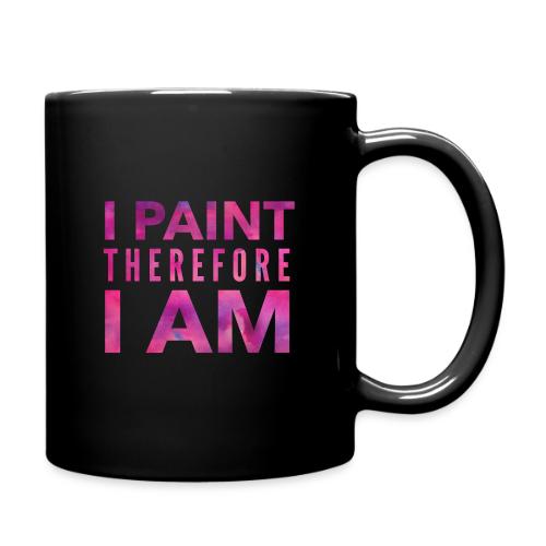 I Paint Therefore I Am - Full Color Mug