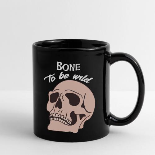 Bone To Be Wild - Edgy Skull - Full Color Mug