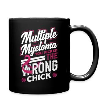 Multiple Myeloma You Picked The Wrong Chick - Full Color Mug - black - Right