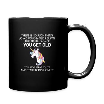 There is no such thing as a grouchy old person - Full Color Mug - black - Right