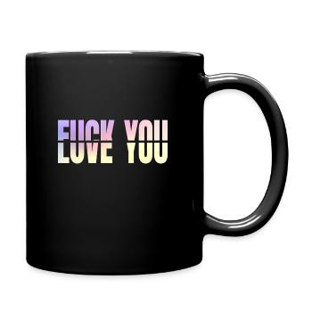 Offensive Adult Humor Fuck You Love You - Full Color Mug - black - Right