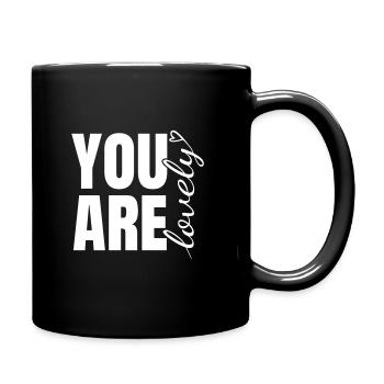You Are Lovely - Positive Quote - Full Color Mug - black - Right
