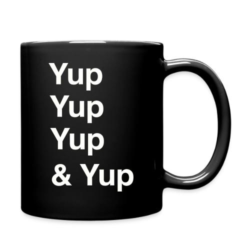 Yup, Yup, Yup & Yup - Full Color Mug