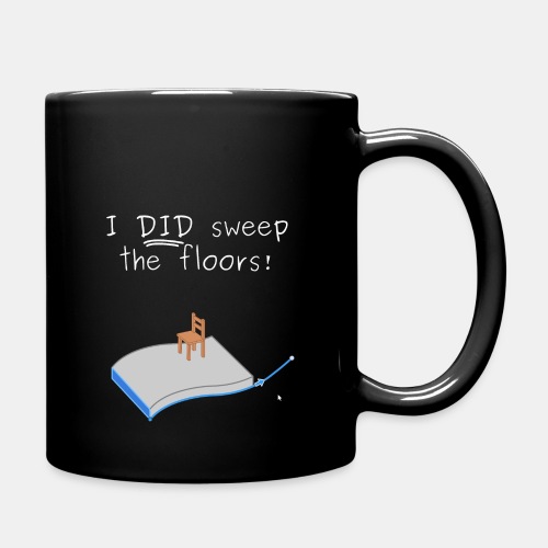 I DID sweep the floors! 3D CAD Sweep - Full Color Mug