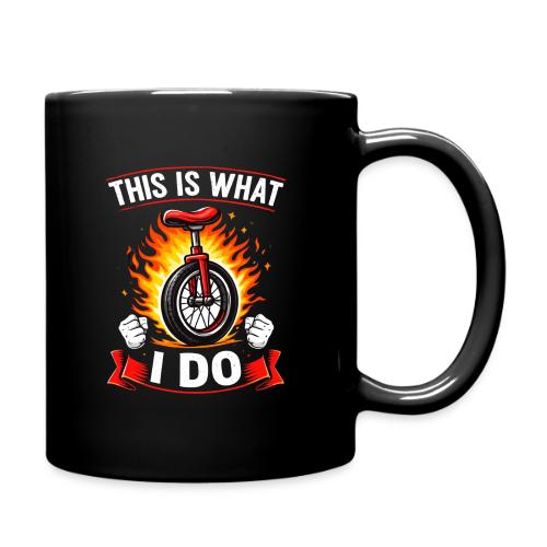 This Is What I Do - Full Color Mug