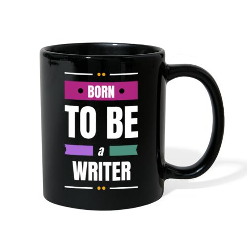 Born to be a Writer - Full Color Mug