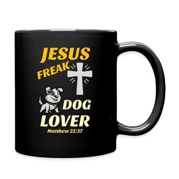 Jesus Freak, Dog Lover, Matthew 22:37 - Full Color Mug - black - Right
