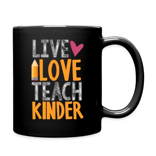 Live Love Teach Kindergarten Teacher T-Shirts - Full Color Mug