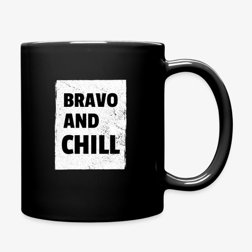 BRAVO AND CHILL - Full Color Mug