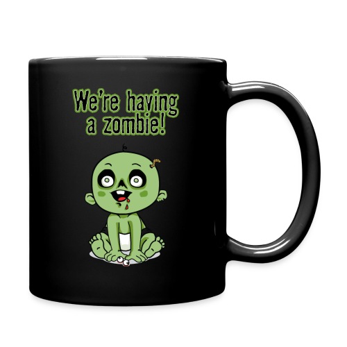 We're Having A Zombie! - Full Color Mug