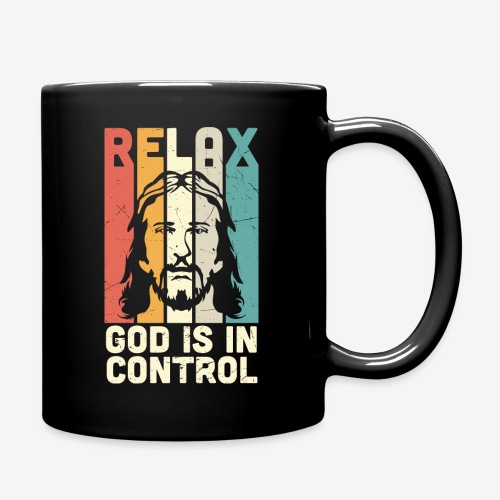 RELAX, GOD IS IN CONTROL - Full Color Mug