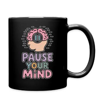 Pause Your Mind - Full Color Mug - black - Right