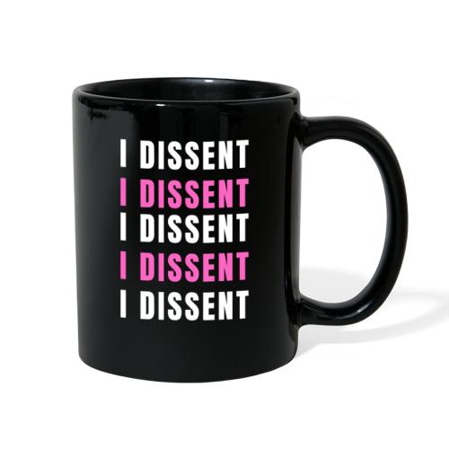 I Dissent (White) - Full Color Mug