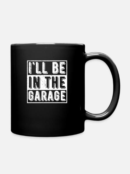 Ill Be In The Garage Mechanical Engineering - Full Color Mug - black