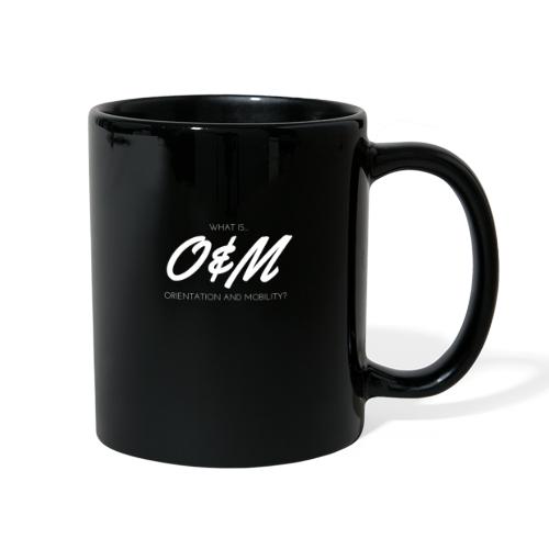 What is O&M? - Full Color Mug