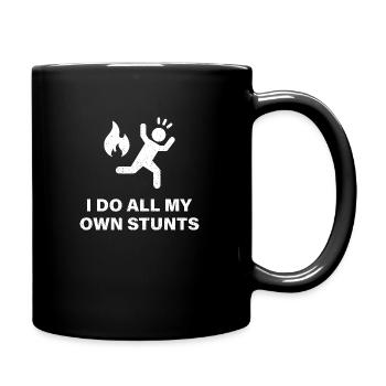 I Do All My Own Stunts - Full Color Mug - black - Right