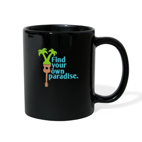 Find Your Own Paradise - Full Color Mug