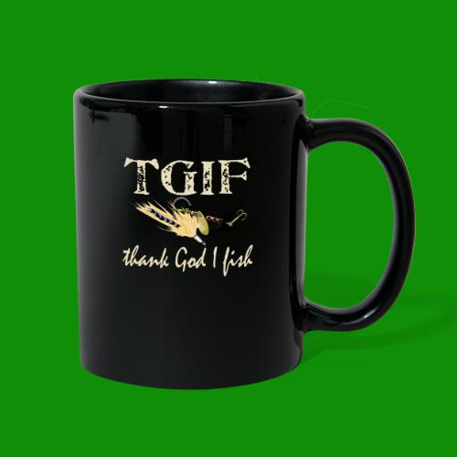 TGIF - Thank God I Fish - Full Color Mug
