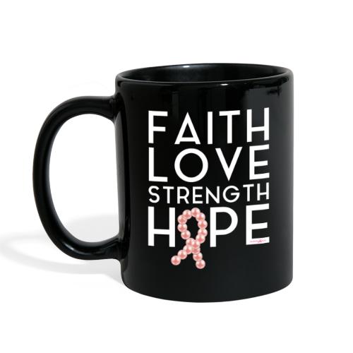 Faith Love Strength Hope - Full Color Mug