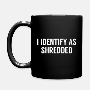 I identify as shredded - Coffee Mug