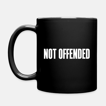Not offended - Coffee Mug