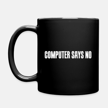 Computer says no - Coffee Mug