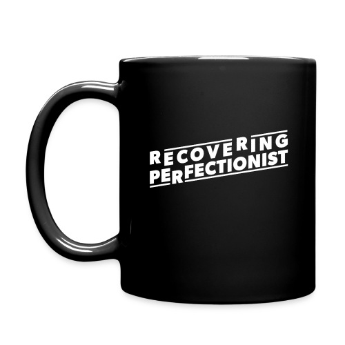 Recovering Perfectionist - Full Color Mug