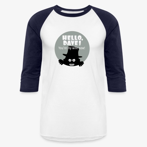 Hallo Dave (free choice of design color) - Unisex Baseball T-Shirt