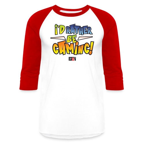 I'd Rather Be Gaming - Unisex Baseball T-Shirt