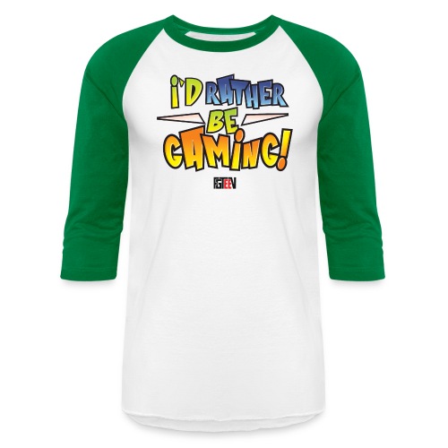 I'd Rather Be Gaming - Unisex Baseball T-Shirt