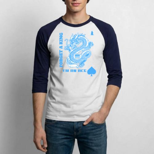Forget A King I'm An Ace - Unisex Baseball T-Shirt