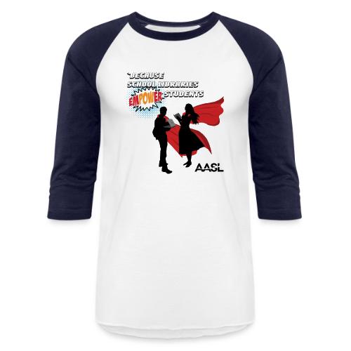 AASL Empowering Students - Unisex Baseball T-Shirt
