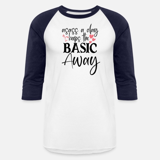 Omgaan met gouden verzonden Sassy strong girl and women quotes & funy sayings' Unisex Baseball T-Shirt  | Spreadshirt