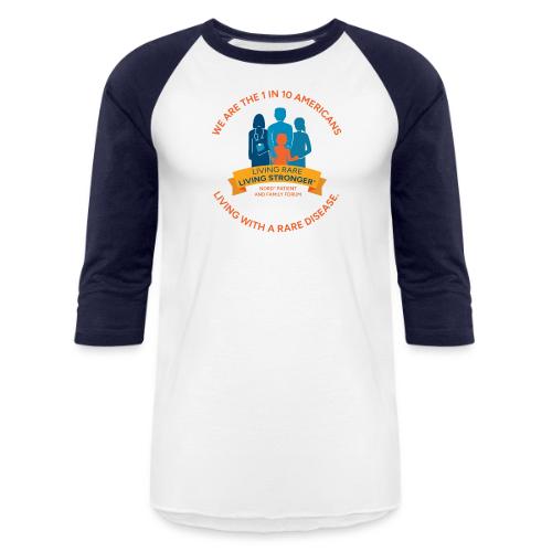 Living Rare, Living Stronger - Unisex Baseball T-Shirt
