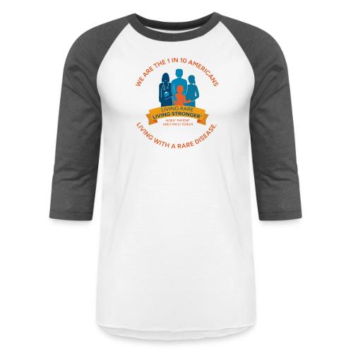 Living Rare, Living Stronger - Unisex Baseball T-Shirt