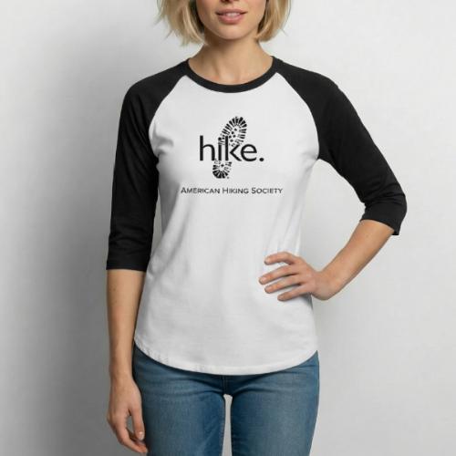 hike. - Unisex Baseball T-Shirt