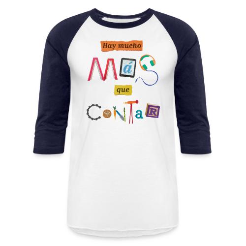 There's More to the Story (Spanish) - Unisex Baseball T-Shirt